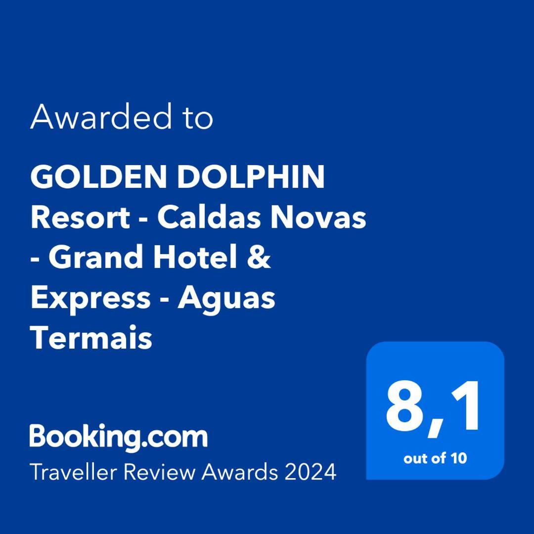 Golden Dolphin Resort - Grand & Express - Caldas Novas - Com Tv A Cabo - Aguas Termais Экстерьер фото